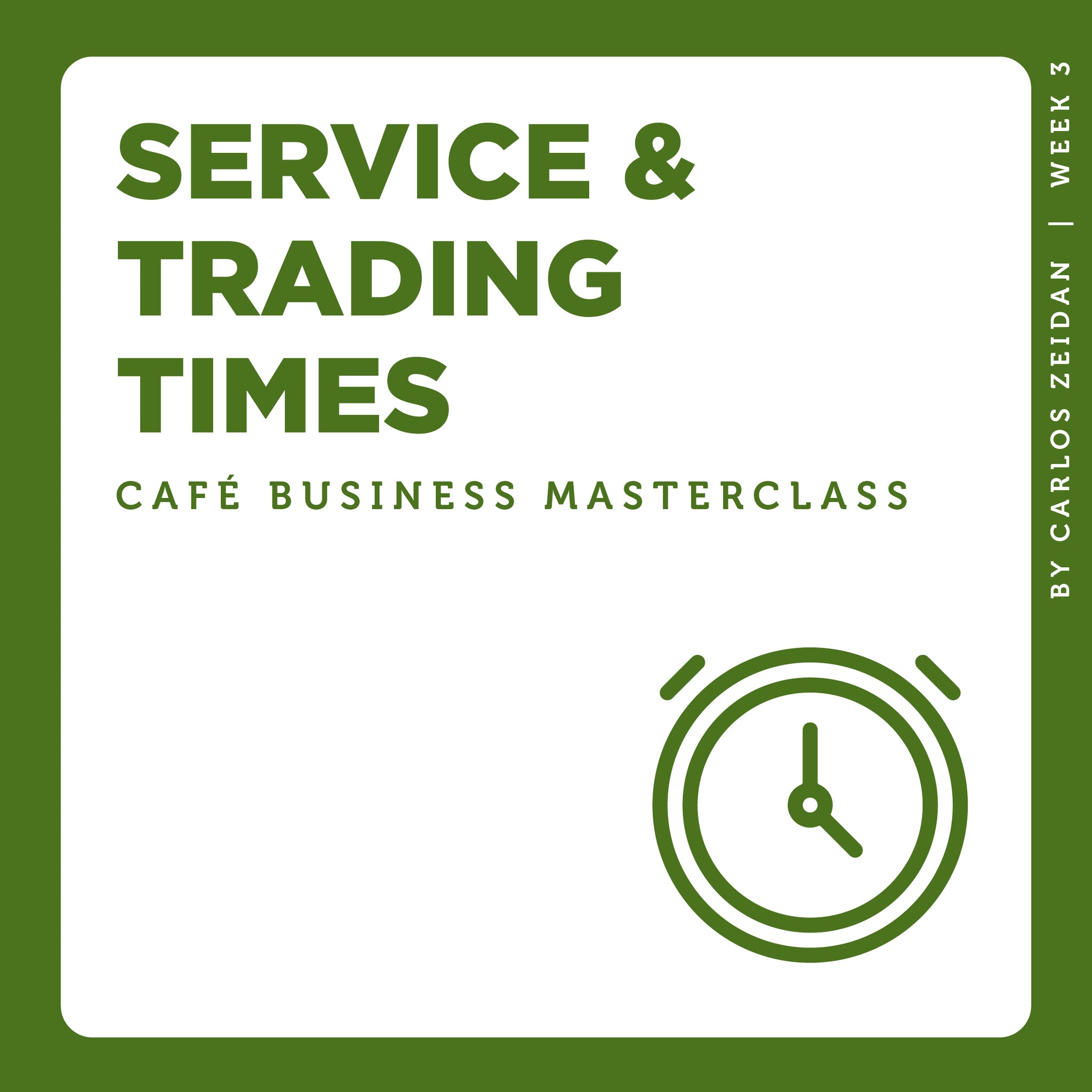 Café Business Masterclass: Service Times & Trading Times